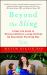 Beyond the Sling : A Real-Life Guide to Raising Confident, Loving Children the Attachment Parenting Way