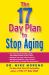 17 Day Plan to Stop Aging