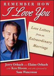 Remember How I Love You : Love Letters from an Extraordinary Marriage