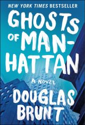 Ghosts of Manhattan : A Novel