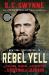 Rebel Yell : The Violence, Passion, and Redemption of Stonewall Jackson