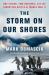 The Storm on Our Shores : One Island, Two Soldiers, and the Forgotten Battle of World War II