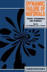 Dynamic Failure of Materials : Theory, Experiments and Numerics