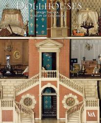 Dollhouses : From the V&A Museum of Childhood