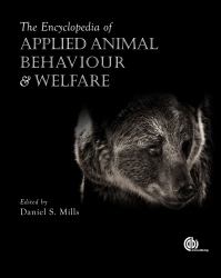 The Encyclopedia of Applied Animal Behaviour and Welfare