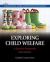 Exploring Child Welfare : A Practice Perspective