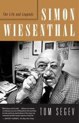 Simon Wiesenthal : The Life and Legends