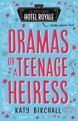 Dramas of a Teenage Heiress