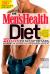 The Men's Health Diet : 27 Days to Sculpted Abs, Maximum Muscle and Superhuman Sex!