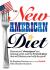 The New American Diet : How Secret Obesogens Are Making Us Fat, and the 6-Week Plan That Will Flatten Your Belly for Good!