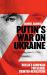 Putin's War on Ukraine : Russia's Campaign for Global Counter-Revolution