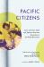 Pacific Citizens : Larry and Guyo Tajiri and Japanese American Journalism in the World War II Era