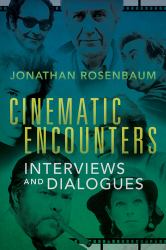 Cinematic Encounters : Interviews and Dialogues