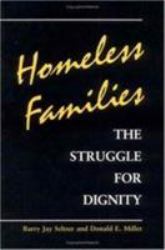 Homeless Families : The Struggle for Dignity