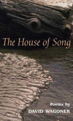 The HOUSE of SONG : Poems