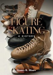 Figure Skating : A HIstory