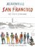 Meanwhile in San Francisco : The City in Its Own Words