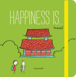 Happiness Is ... Travel : A Journal (Travel Journal, Exploration Journal, Experience Journal)