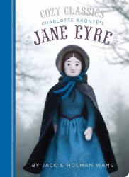 Cozy Classics: Jane Eyre : (Classic Literature for Children, Kids Story Books, Cozy Books)