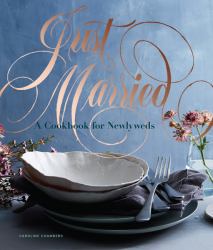 Just Married : A Cookbook for Newlyweds