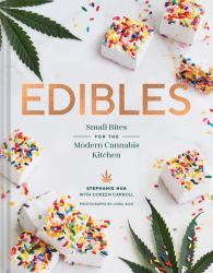 Edibles : Small Bites for the Modern Cannabis Kitchen