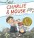 Charlie and Mouse : Book 1