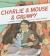 Charlie and Mouse and Grumpy : Book 2 (Grandpa Books for Grandchildren, Beginner Chapter Books)