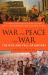 War and Peace and War : The Rise and Fall of Empires