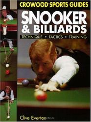 Snooker and Billiards : Techniques, Tactics, Training