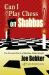 Can I Play Chess on Shabbas : The Do's & Don'ts of Shabbas Made Simple