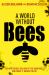 A World Without Bees