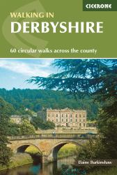 Walking in Derbyshire : 60 Circular Walks Across the County