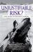 Unjustifiable Risk? : The Story of British Climbing