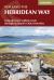 The Hebridean Way : Long-Distance Walking Route Through Scotland's Outer Hebrides