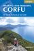 Walking and Trekking on Corfu : The Corfu Trail and 22 Day-Walks