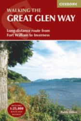 The Great Glen Way : Fort William to Inverness Two-Way Trail Guide