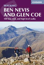 Walking Ben Nevis and Glen Coe : 100 Low, Mid, and High Level Walks