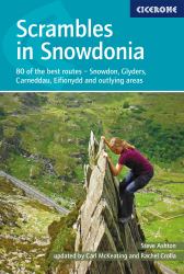 Scrambles in Snowdonia : 80 of the Best Routes - Snowdon, Glyders, Carneddau, Eifionydd and Outlying Areas