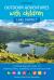 Outdoor Adventures with Children : Lake District: 40 Family Days with under 12s Exploring, Biking, Scrambling, on the Water and More