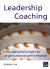 Leadership Coaching : From Personal Insight to Organisational Performance