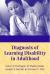 Diagnosis of Learning Disability in Adulthood