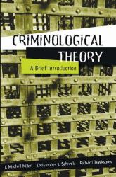 Criminological Theory : A Brief Introduction