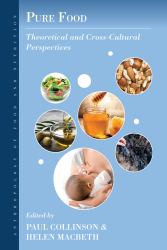 Pure Food : Theoretical and Cross-Cultural Perspectives