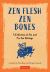 Zen Flesh, Zen Bones : A Collection of Zen and Pre-Zen Writings