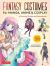 Fantasy Costumes for Manga, Anime and Cosplay : A Drawing Guide and Sourcebook (with over 1100 Color Illustrations)