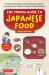 The Manga Guide to Japanese Food : Everything You Want to Know about the History, Ingredients and Folklore of Japan's Unique Cuisine (Learn All about Your Favorite Japanese Foods!)