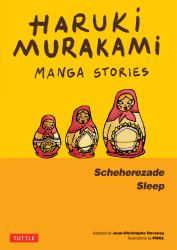 Haruki Murakami Manga Stories 3 : Scheherezade; Sleep