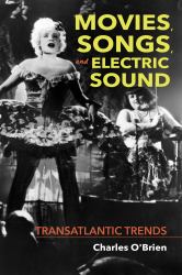 Movies, Songs, and Electric Sound : Transatlantic Trends