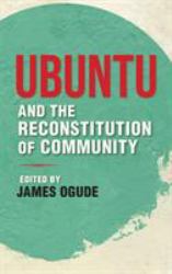 Ubuntu and the Reconstitution of Community