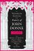 The Variorum Edition of the Poetry of John Donne : The Songs and Sonets: Texts, Commentary, Notes, and Glosses